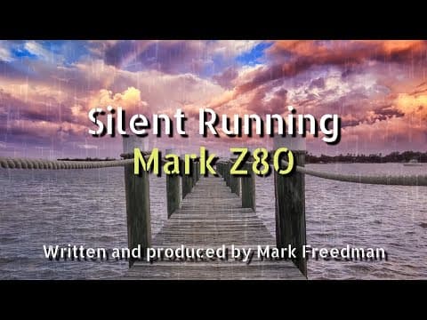 Silent Running (Mark Z80)