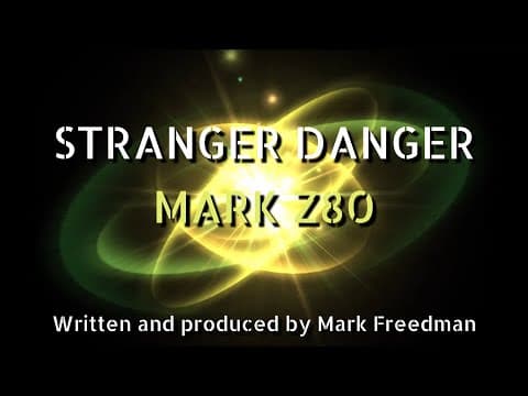 Stranger Danger (Mark Z80)