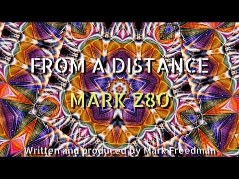 From a Distance (Mark Z80)