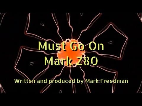 Must Go On (Mark Z80)